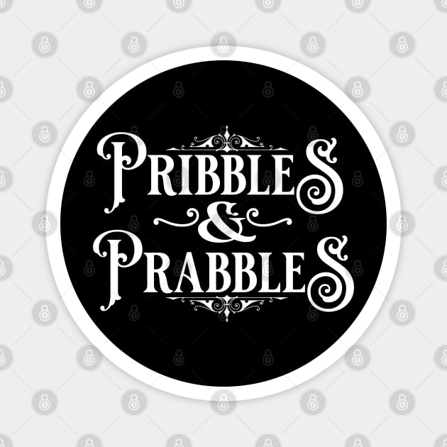 Pribbles & Prabbles (WHT) Magnet by DraconicVerses